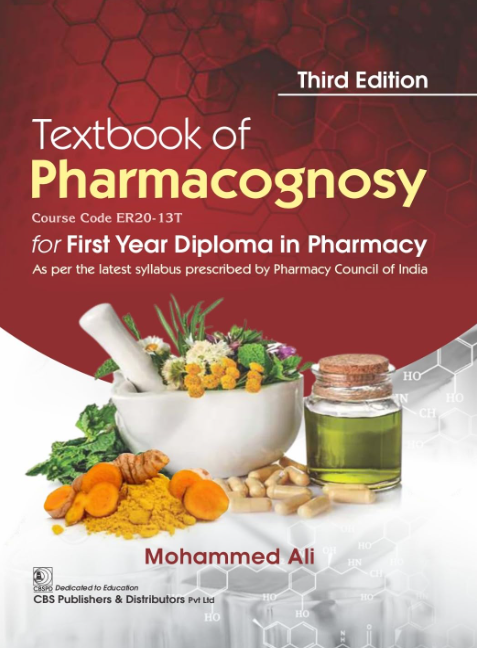 Textbook of Pharmacognosy for First Year Diploma in Pharmacy
